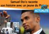 L’histoire emouvante de Samuel Eto’o
