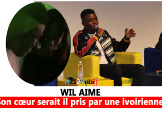 WIL AIME: Son cœur serait il pris par une ivoirienne?